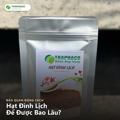 hạt đình lịch để được bao lâu - hạt đình lịch THAPHACO